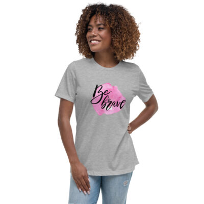Women’s Be Brave Relaxed T-Shirt