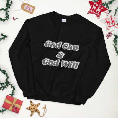 God can & God will Unisex Sweatshirt