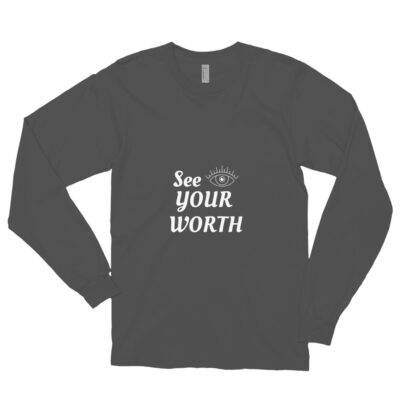 See your worth Long sleeve t-shirt