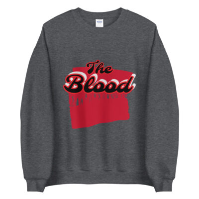 The blood Unisex Sweatshirt