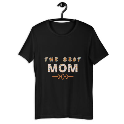 A best Mom Short-Sleeve Unisex T-Shirt