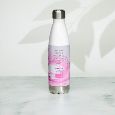 A life hits you hard quote Stainless Steel Water Bottle