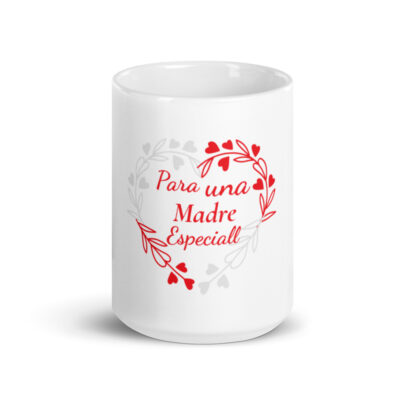 Madre especial/A other is special White glossy mug